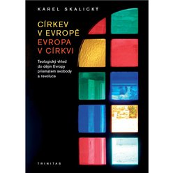 Církev v Evropě, Evropa v Církvi – Karel Skalický